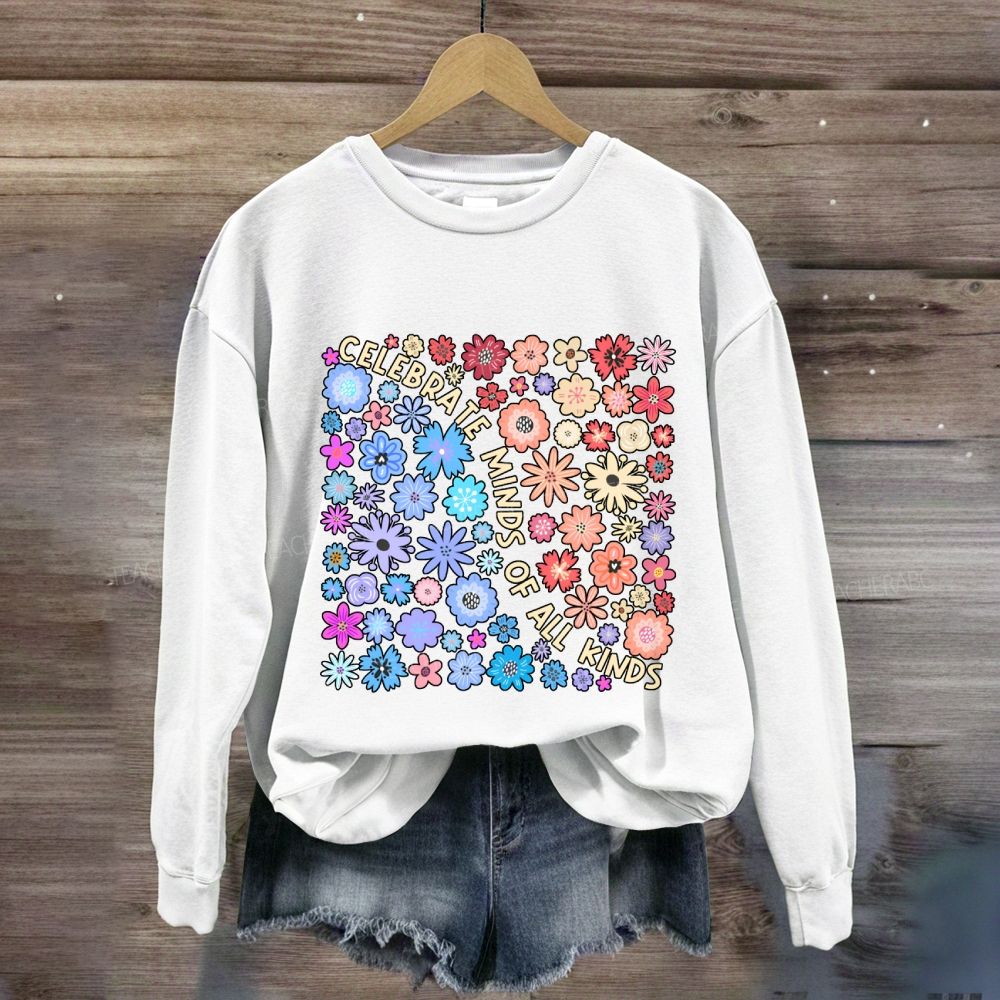 Celebrate Minds Of All Kinds Floral Sweatshirt