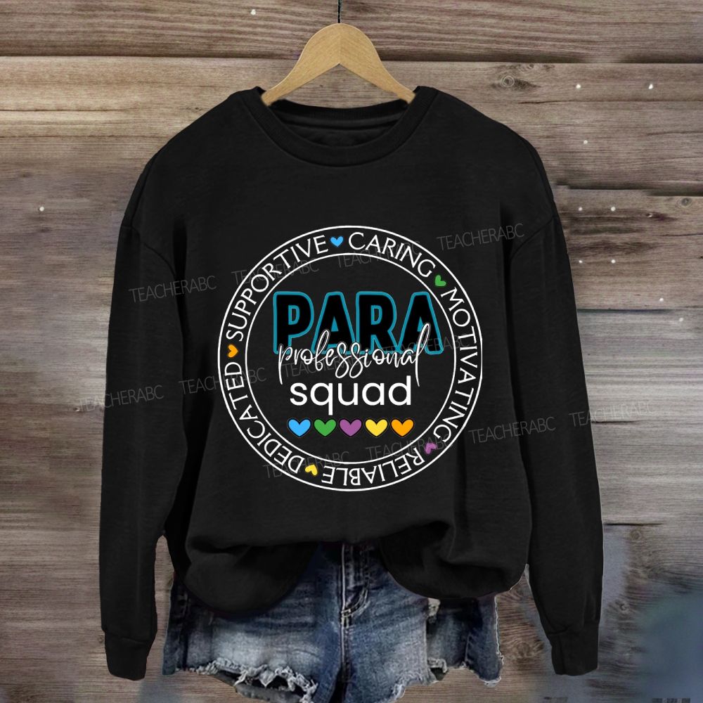 Para Squad Caring Motivating Reliable Sweatshirt