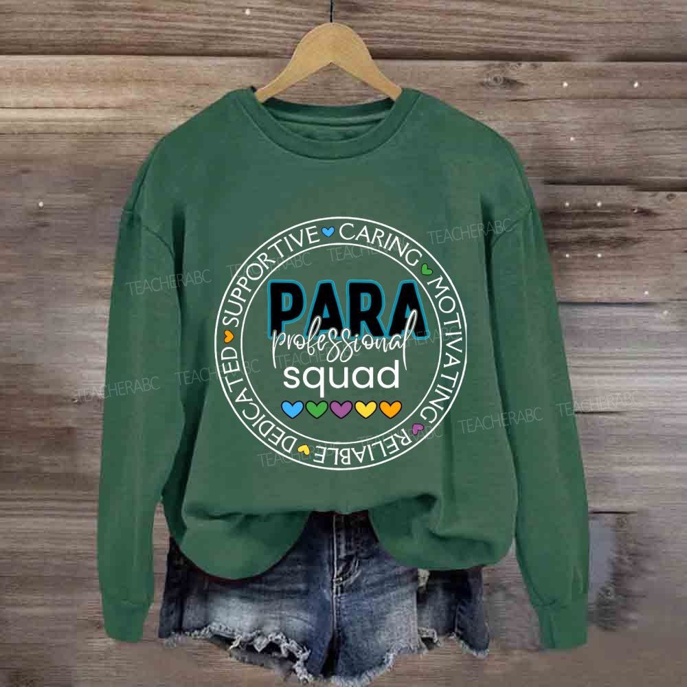 Para Squad Caring Motivating Reliable Sweatshirt