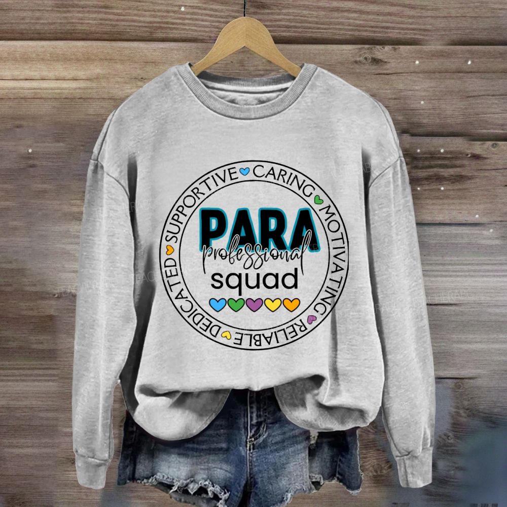 Para Squad Caring Motivating Reliable Sweatshirt