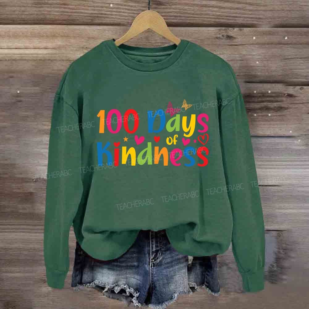 100 Days Of Kindness Sweatshirt