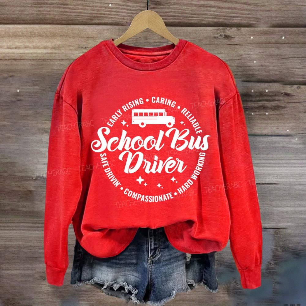 School Bus Driver Early Rising Caring Sweatshirt