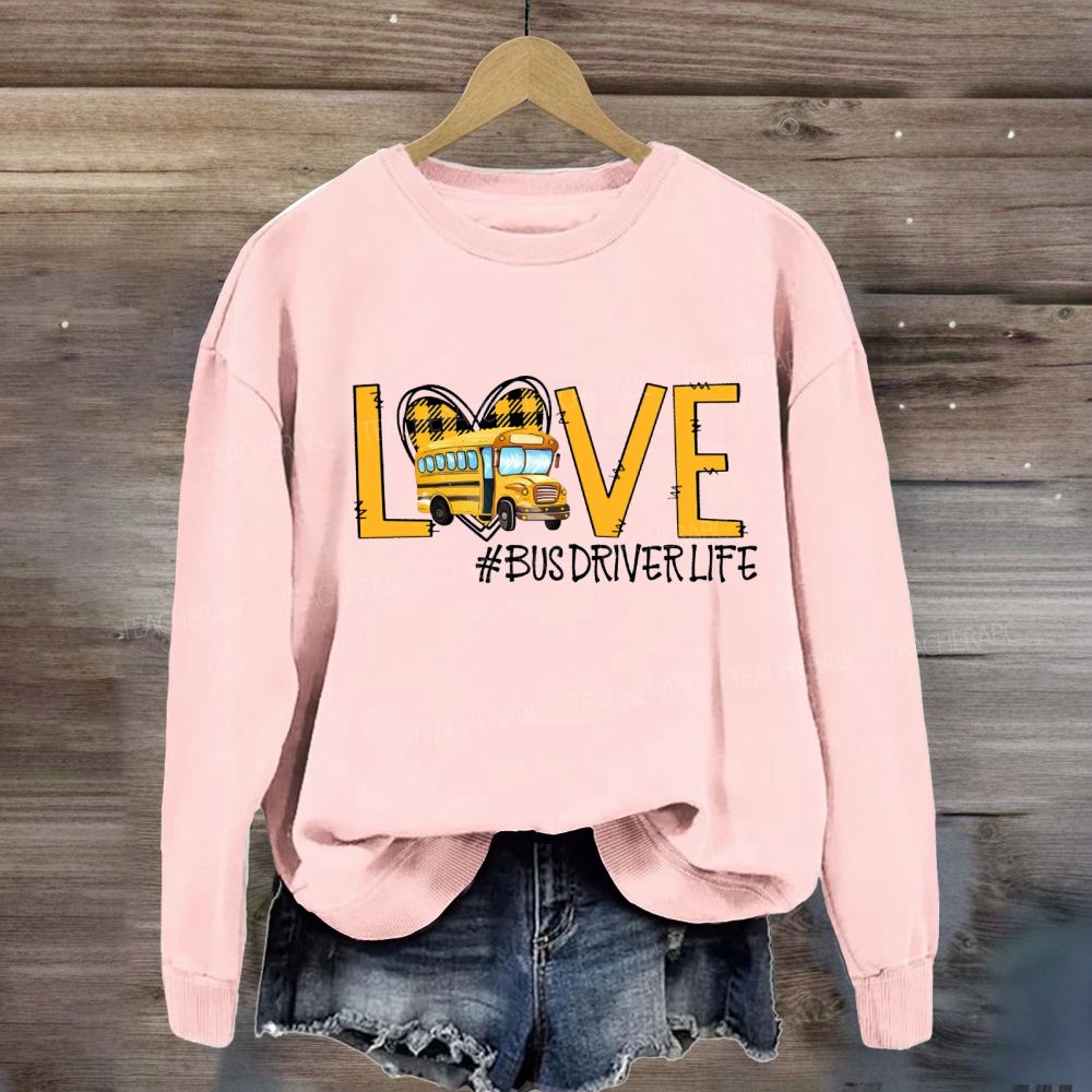 Love Bus Driver Life Hearts Sweatshirt