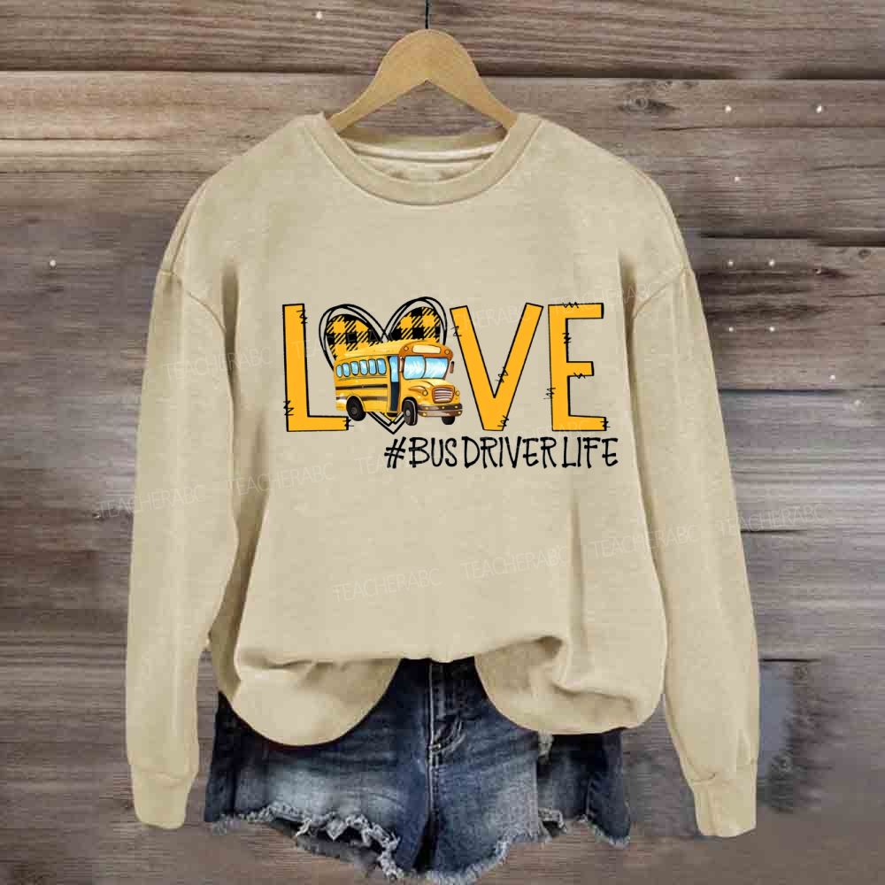 Love Bus Driver Life Hearts Sweatshirt