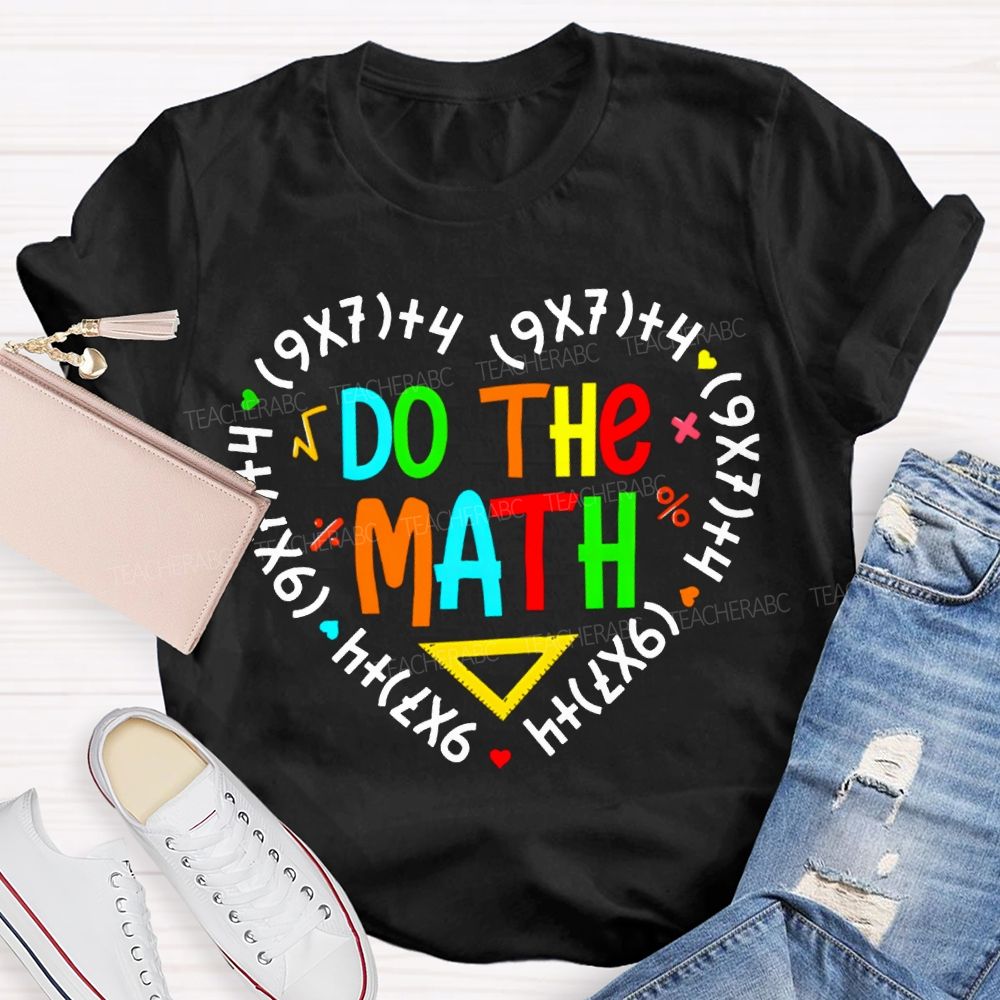 Do The Mah Colored Font Math Teacher T-shirt