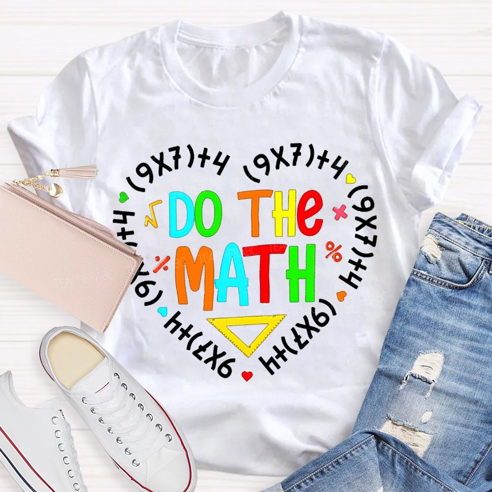 Do The Mah Colored Font Math Teacher T-shirt