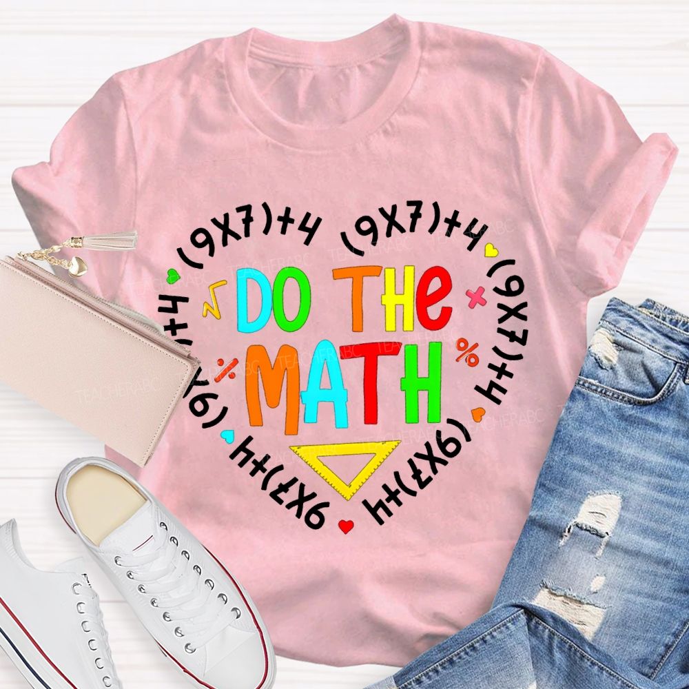 Do The Mah Colored Font Math Teacher T-shirt