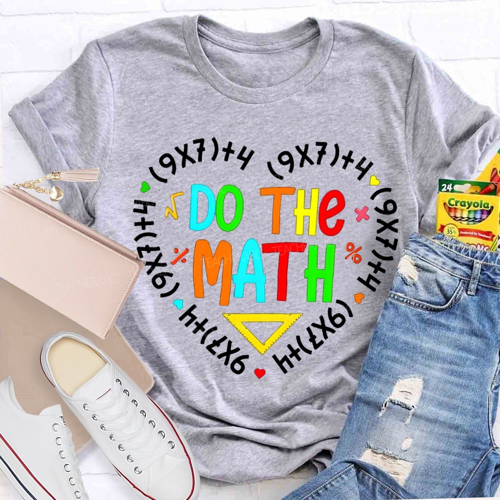 Do The Mah Colored Font Math Teacher T-shirt