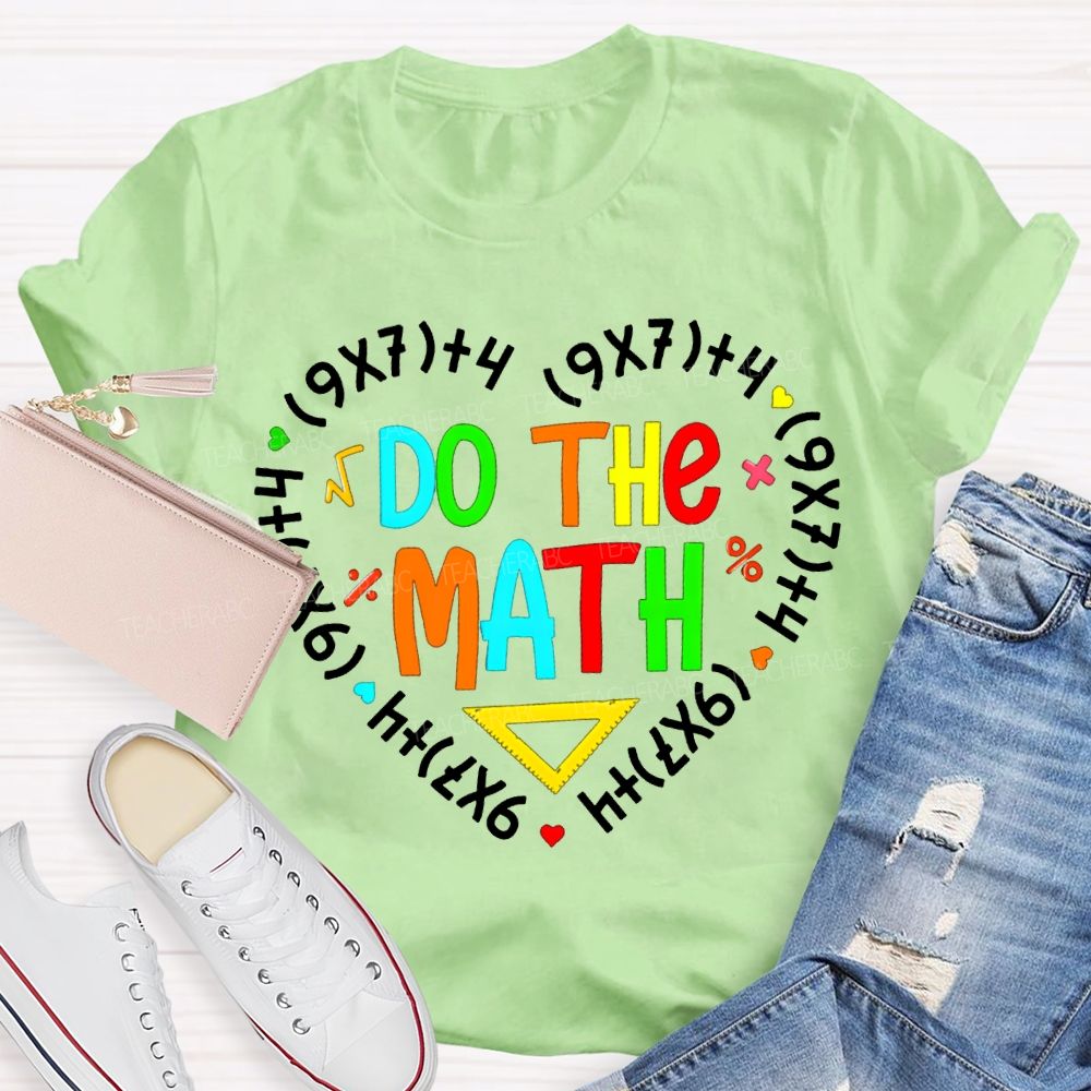 Do The Mah Colored Font Math Teacher T-shirt