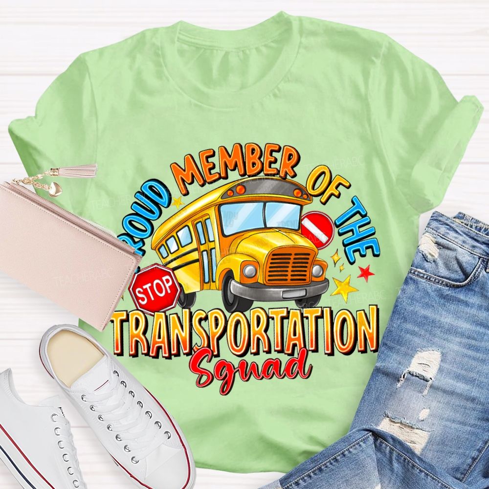 Proud Member Of The Transportation Squad T-shirt