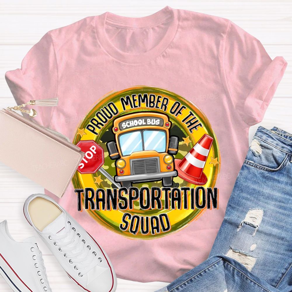 Proud Member Of The Transportation Squad School Bus T-shirt