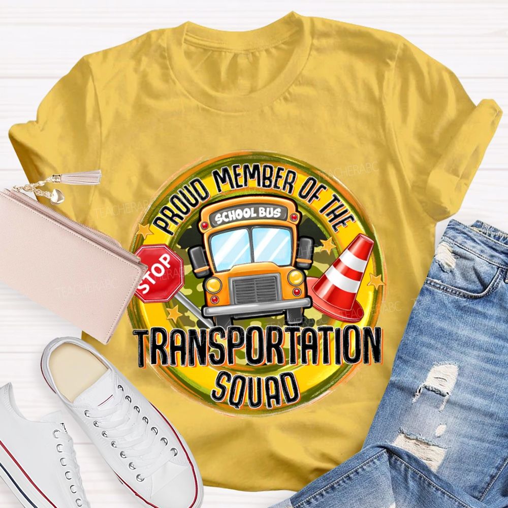Proud Member Of The Transportation Squad School Bus T-shirt