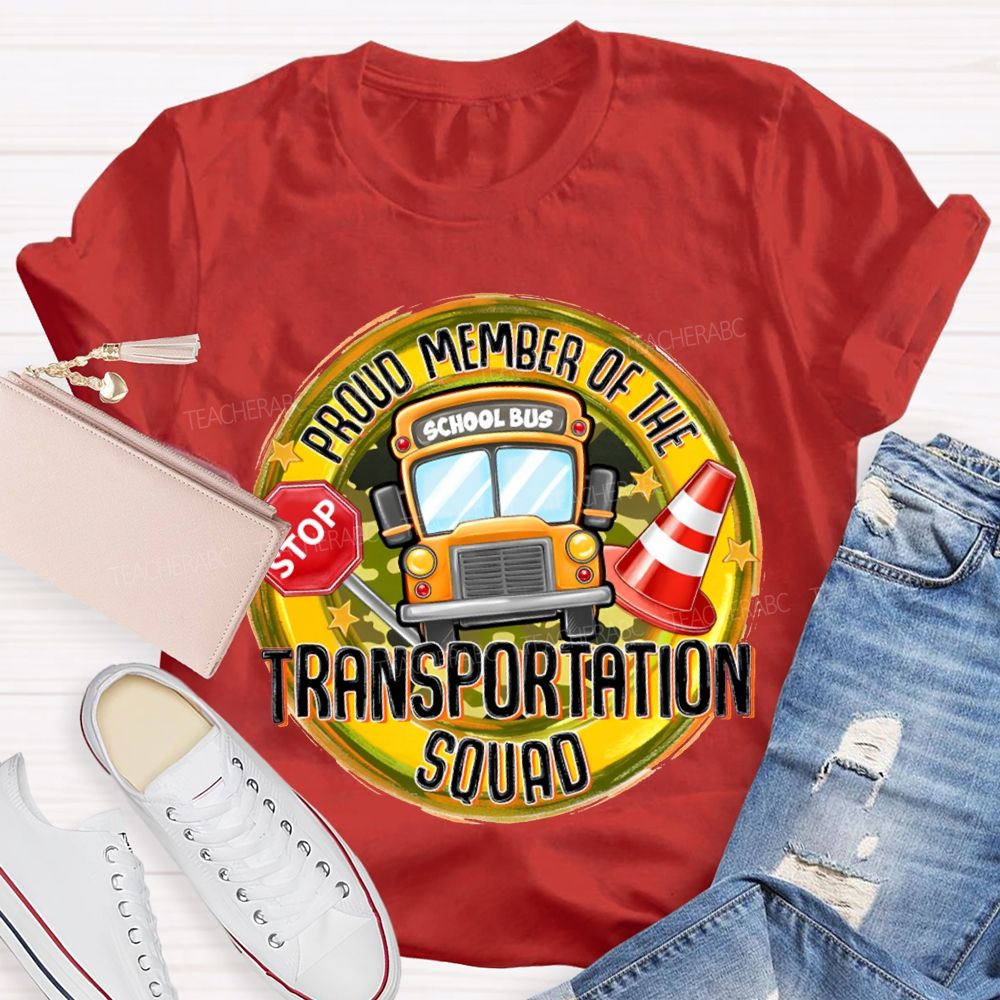 Proud Member Of The Transportation Squad School Bus T-shirt