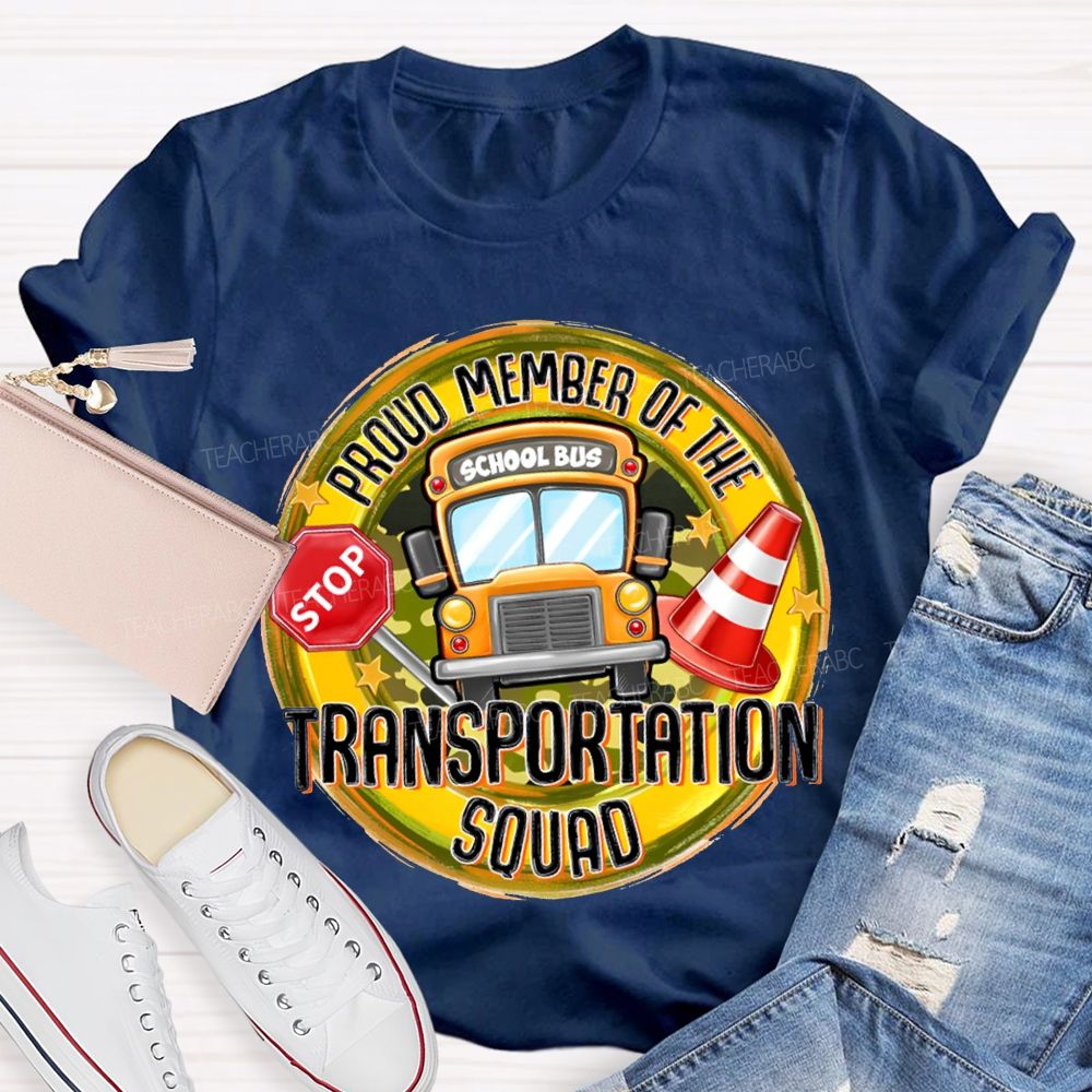 Proud Member Of The Transportation Squad School Bus T-shirt