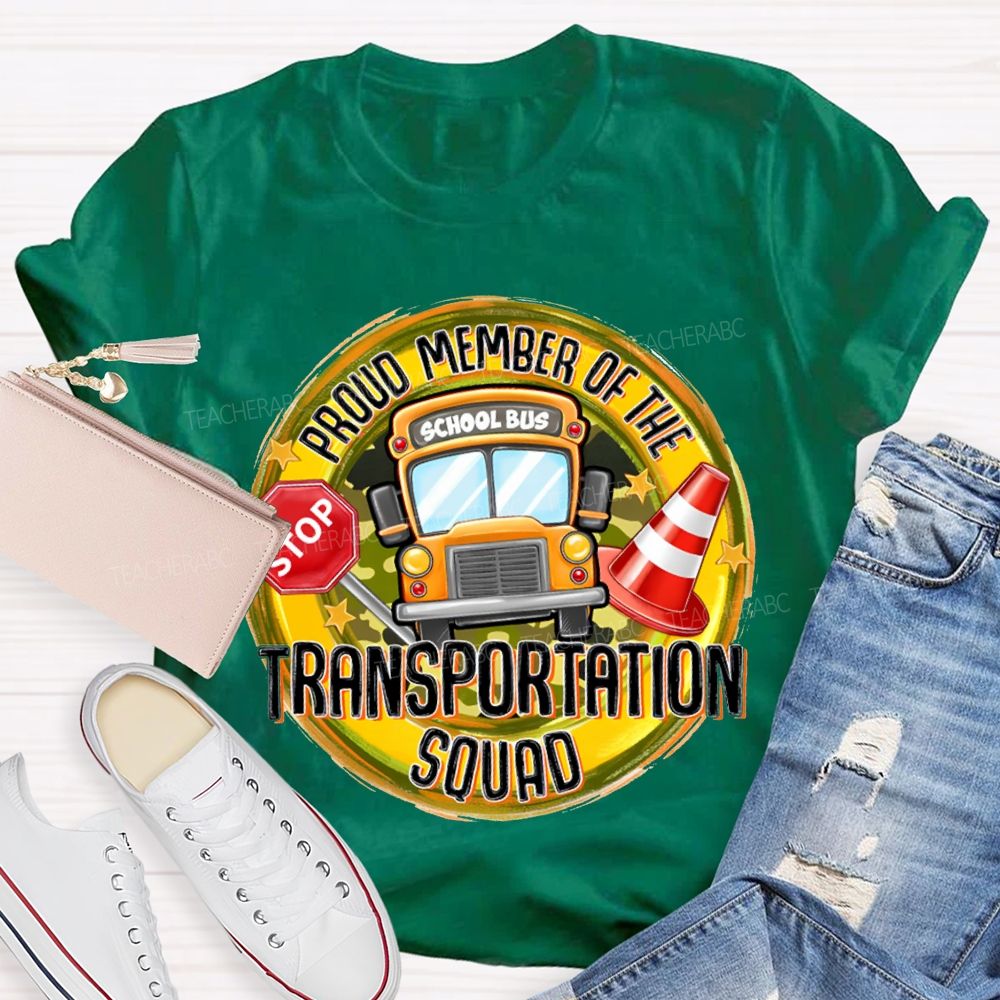 Proud Member Of The Transportation Squad School Bus T-shirt