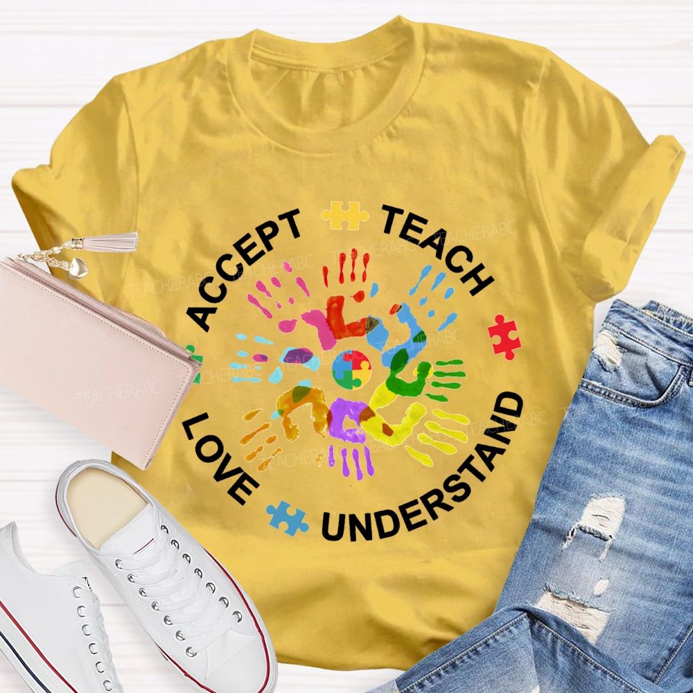 Accept Teach Love Understand Colorful Handprint Printing T-shirt