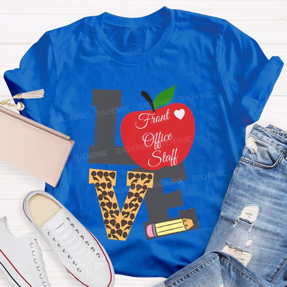 Love Front Office Staff Apple And Leopard Print Font Print T-shirt