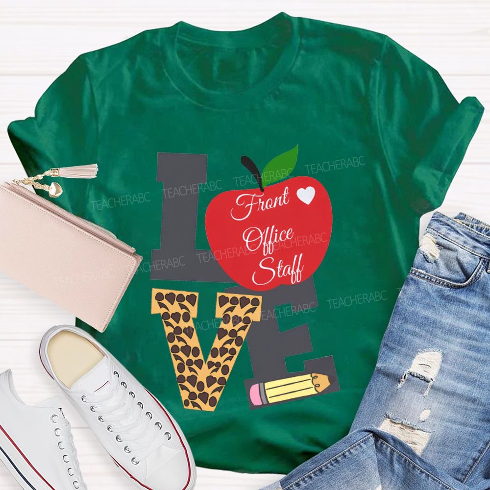 Love Front Office Staff Apple And Leopard Print Font Print T-shirt