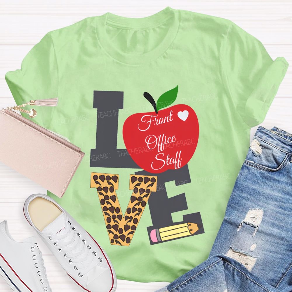 Love Front Office Staff Apple And Leopard Print Font Print T-shirt