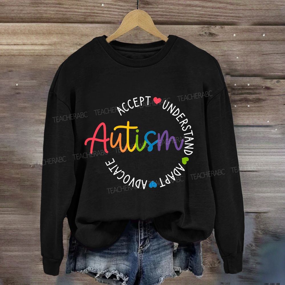 Autism Accept Understand Adapt Sweatshirt