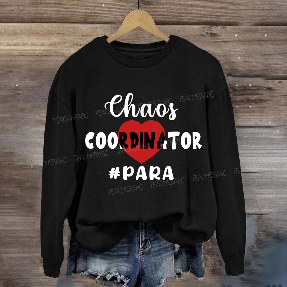 Chaos Coordinator Para Red Heart Sweatshirt