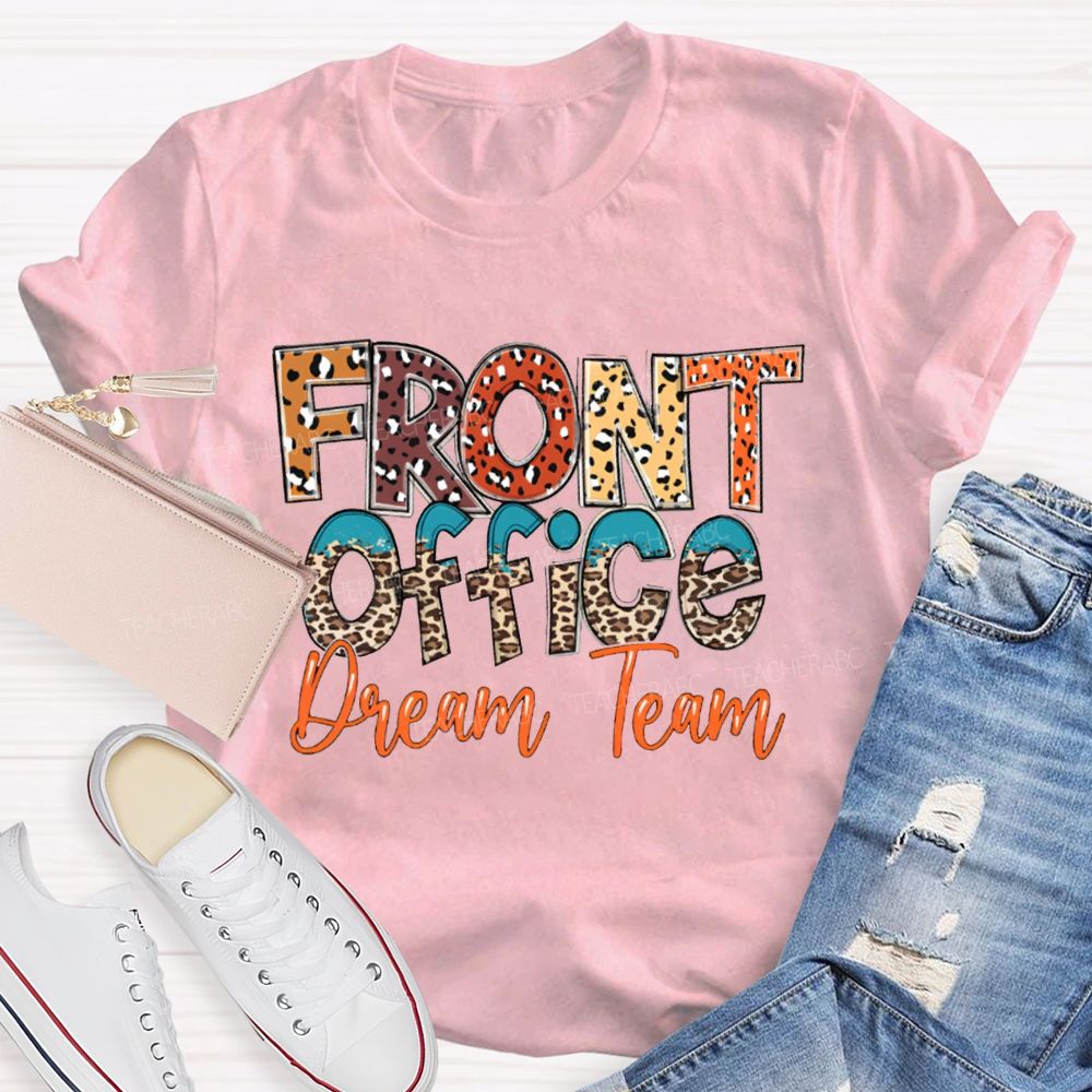 Front Office Dream Team Colorful Leopard Print Fonts T-shirt