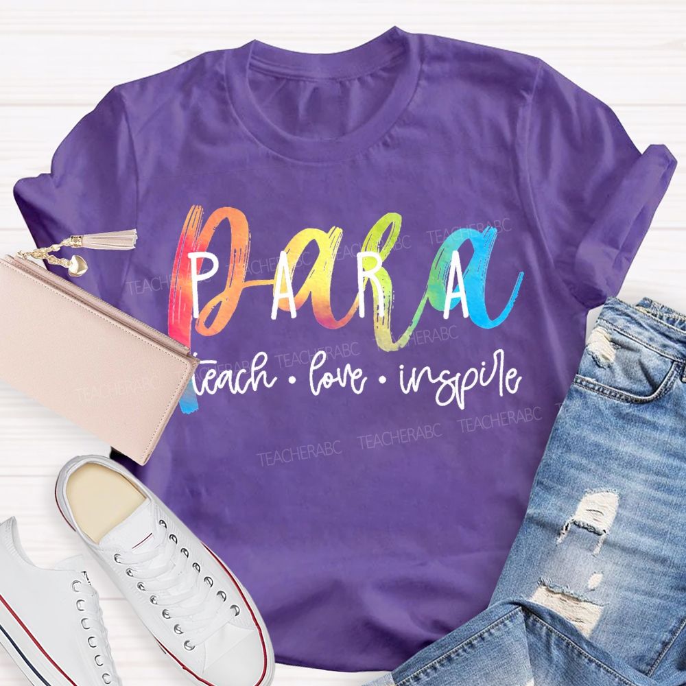 Para Teach Love Inspire Color Gradient Font T-shirt