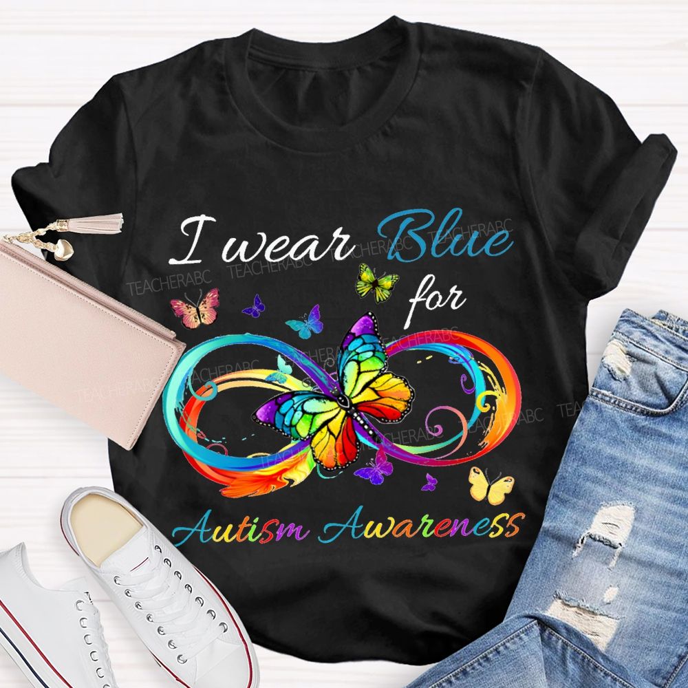 I Wear Blue For Autism Awareness T-shirt