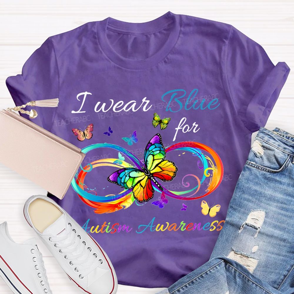 I Wear Blue For Autism Awareness T-shirt