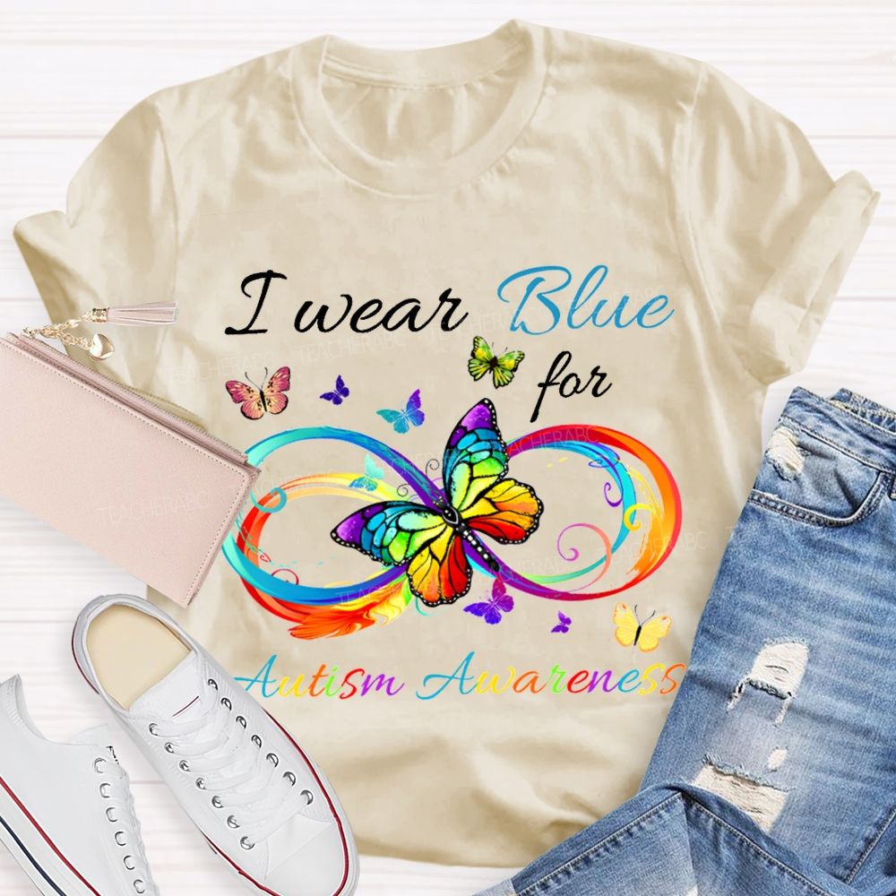 I Wear Blue For Autism Awareness T-shirt