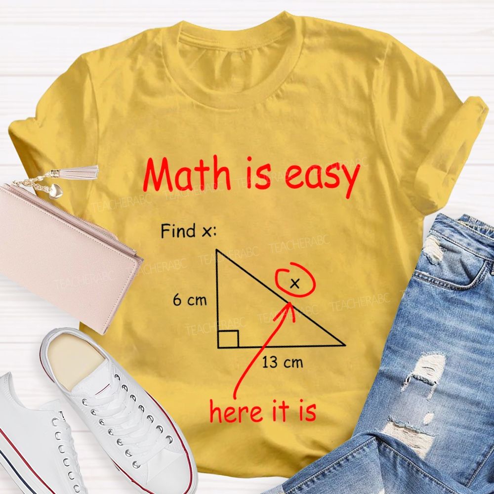 Math Is Easy Find X Humor Joke T-shirt
