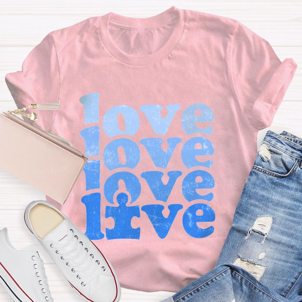 Love Blue Gradient Fonts We Wear For Autism Awareness T-shirt