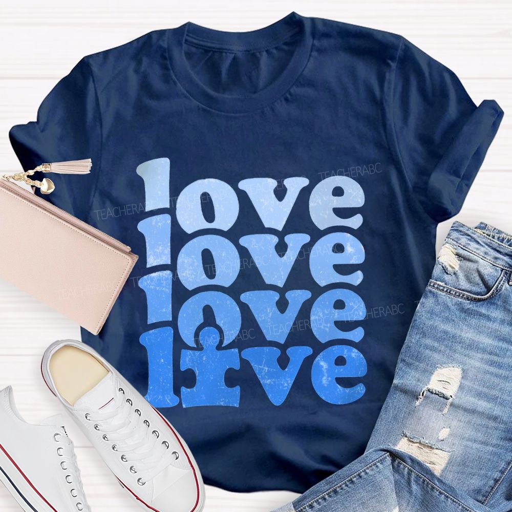 Love Blue Gradient Fonts We Wear For Autism Awareness T-shirt