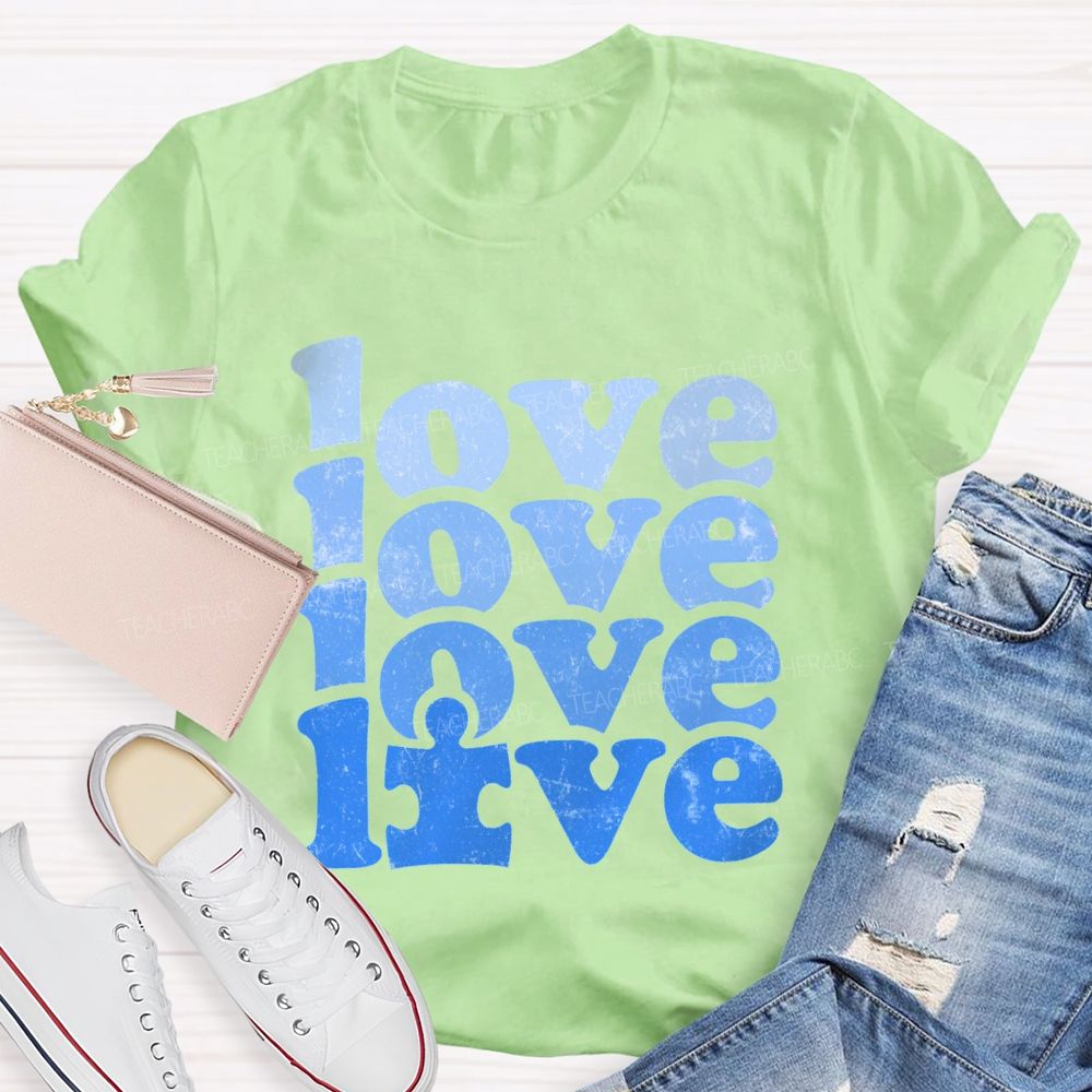 Love Blue Gradient Fonts We Wear For Autism Awareness T-shirt