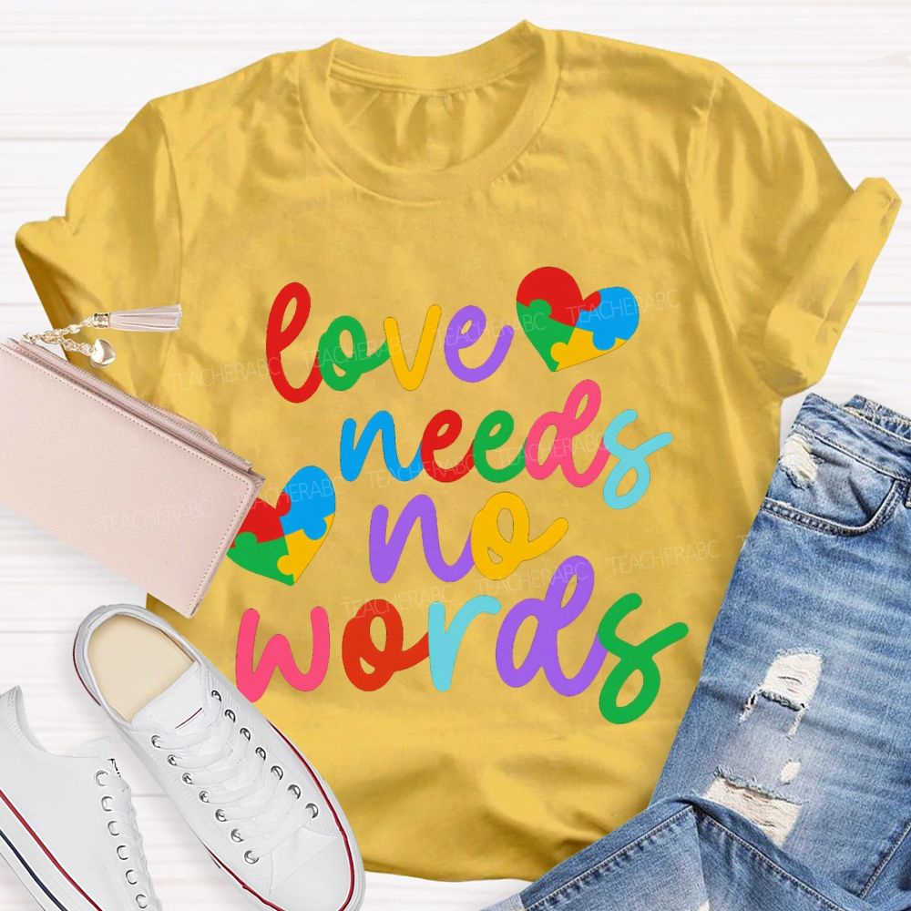 Love Needs No Worlds Colored Font And Hearts T-shirt