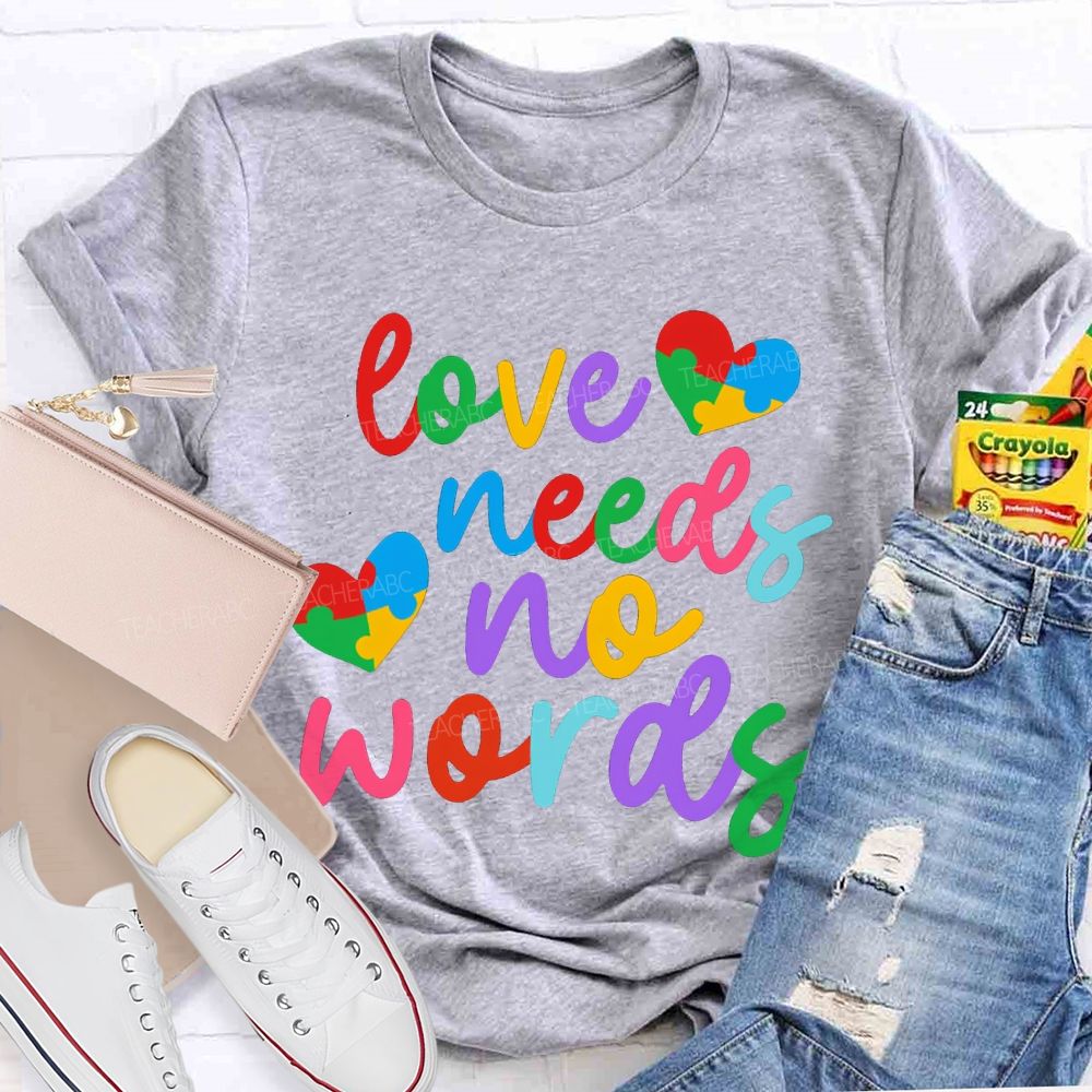 Love Needs No Worlds Colored Font And Hearts T-shirt