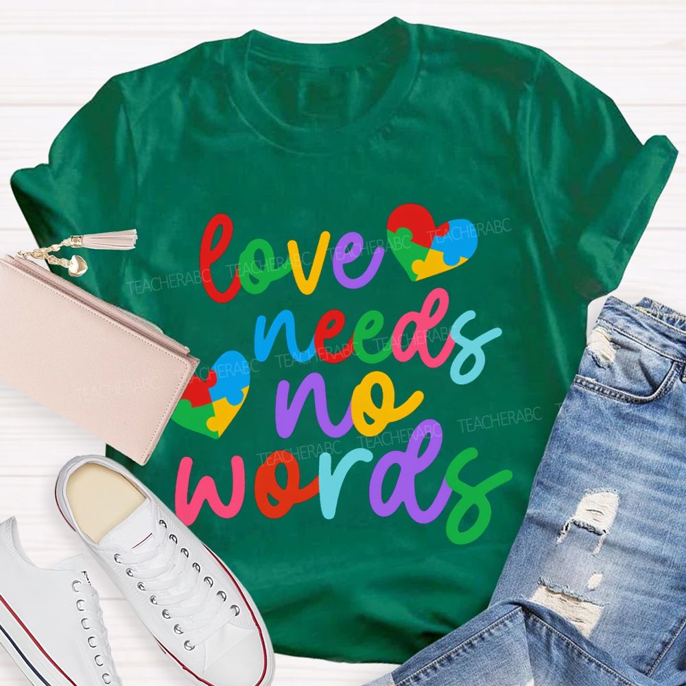 Love Needs No Worlds Colored Font And Hearts T-shirt
