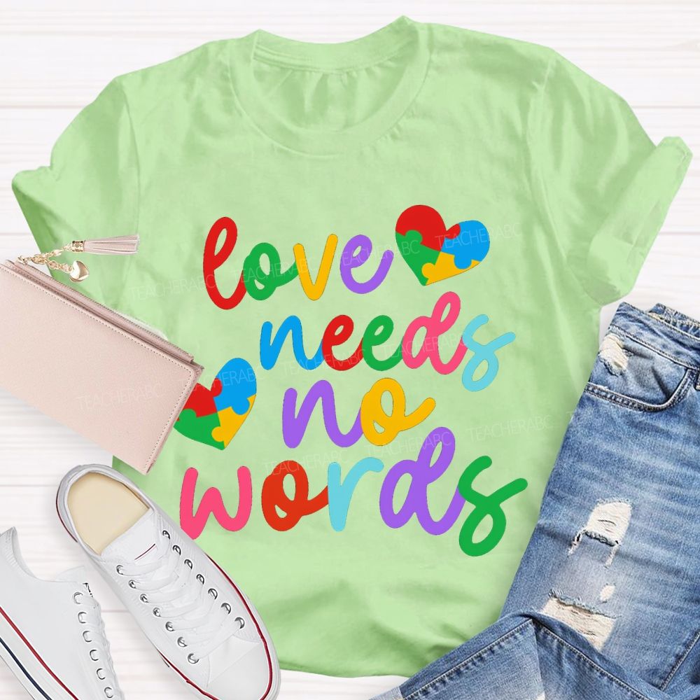 Love Needs No Worlds Colored Font And Hearts T-shirt