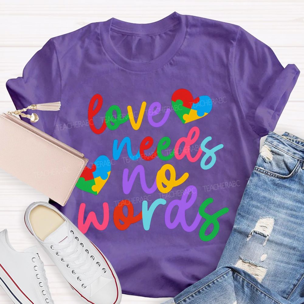 Love Needs No Worlds Colored Font And Hearts T-shirt