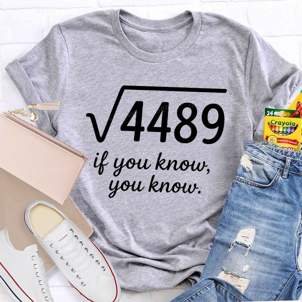 If You Know You Know Math Teacher T-shirt