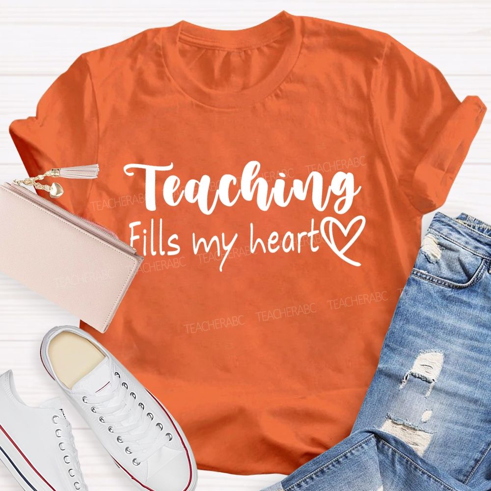 Teaching Fills My Heart T-shirt