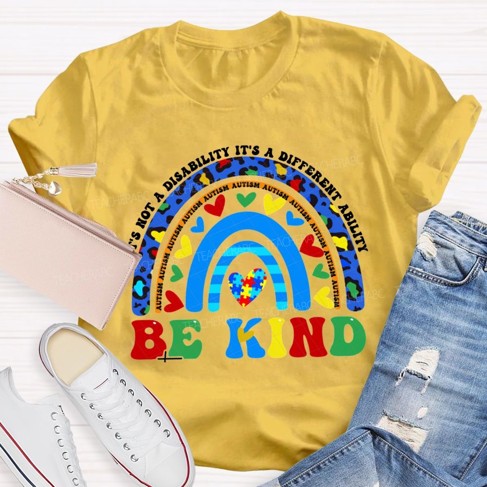 It'S Not A Disability It'S A Different Ability Be Kind T-shirt