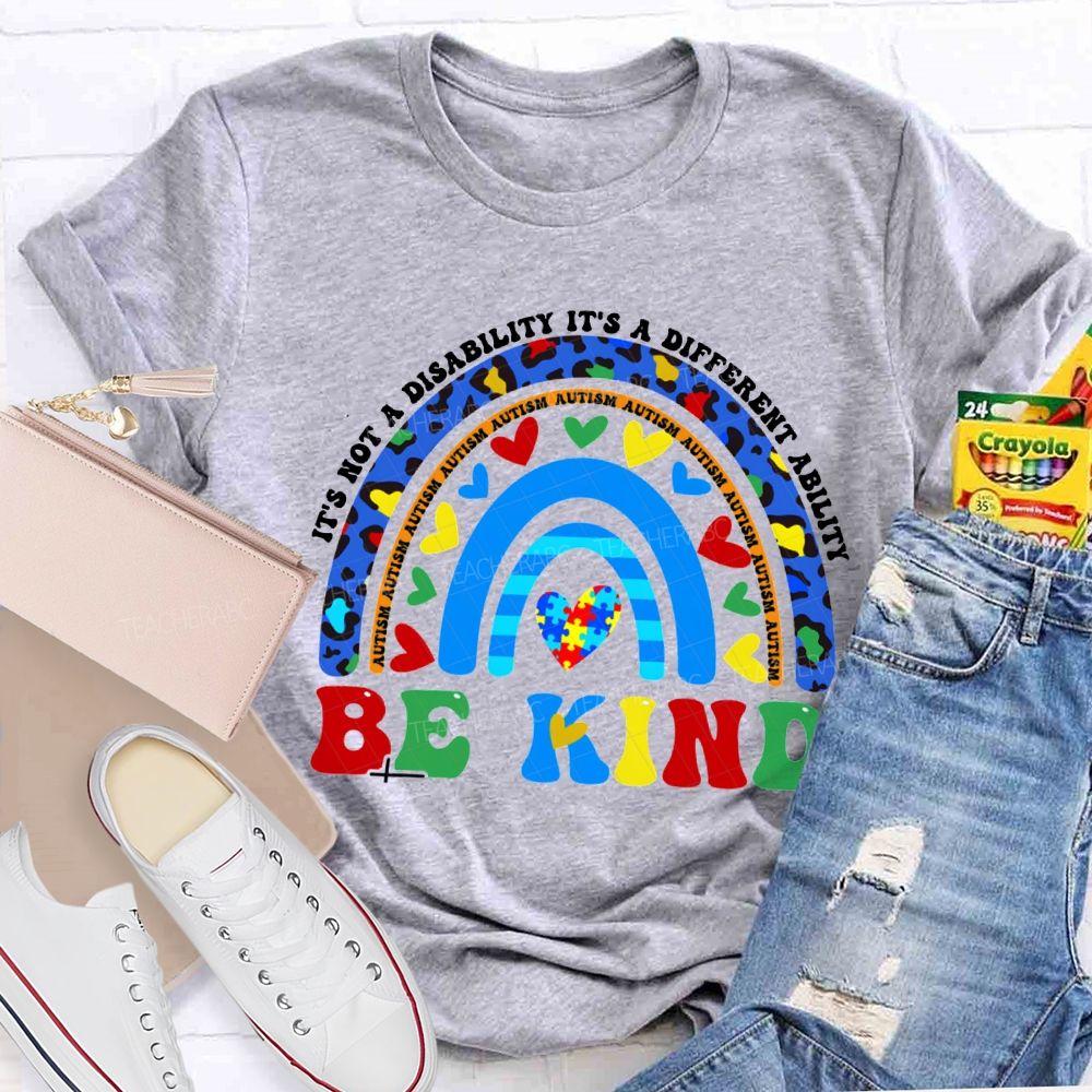 It'S Not A Disability It'S A Different Ability Be Kind T-shirt