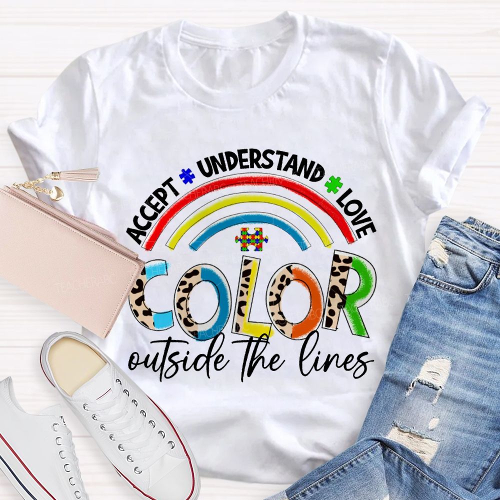 Accept Understand Love Color Outside The Lines T-shirt
