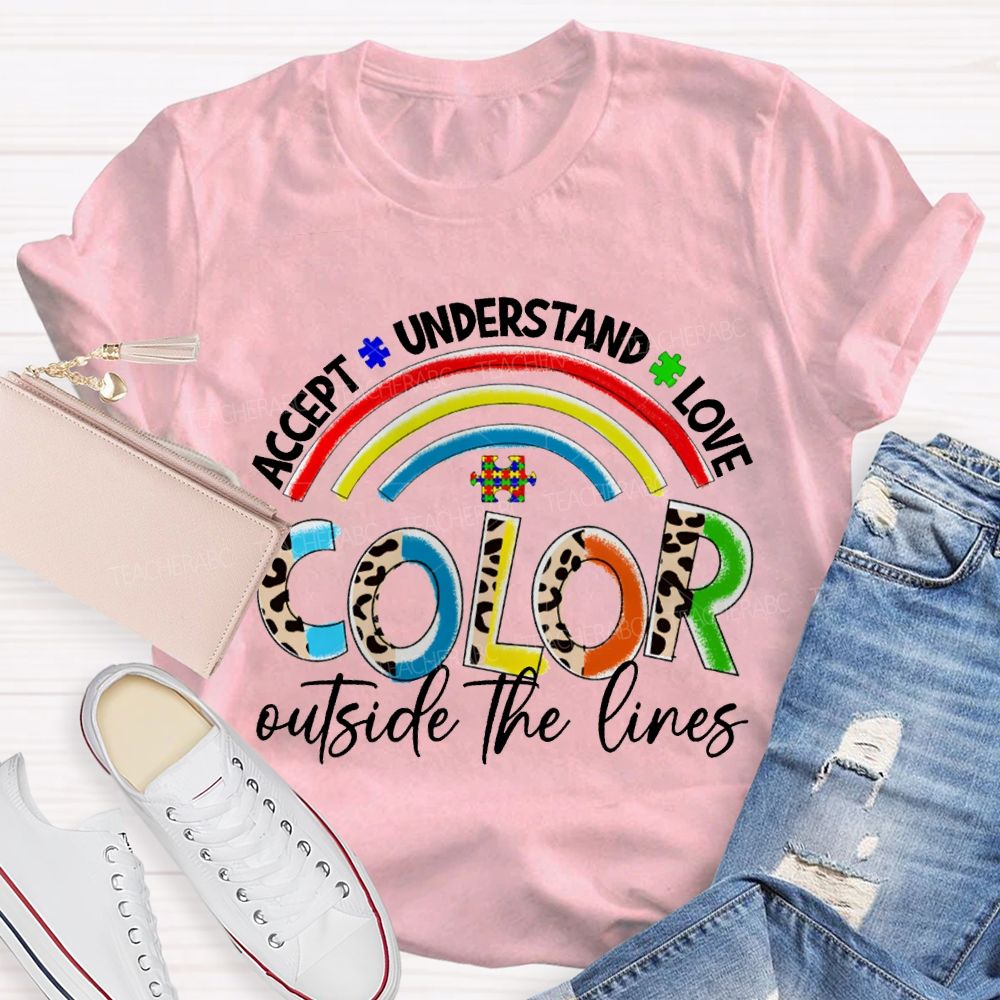 Accept Understand Love Color Outside The Lines T-shirt