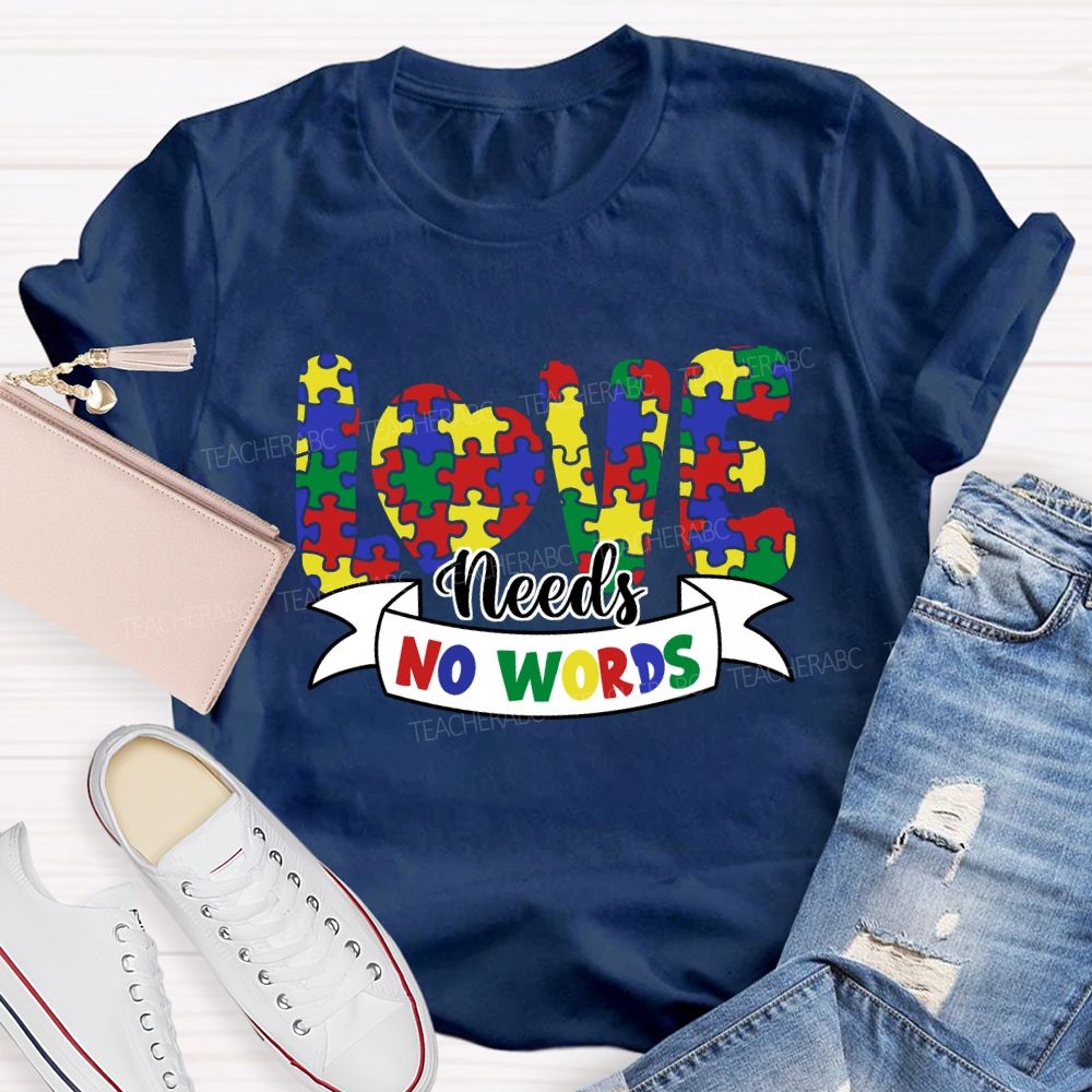 Love Needs No Words Colorful Heart T-Shirt