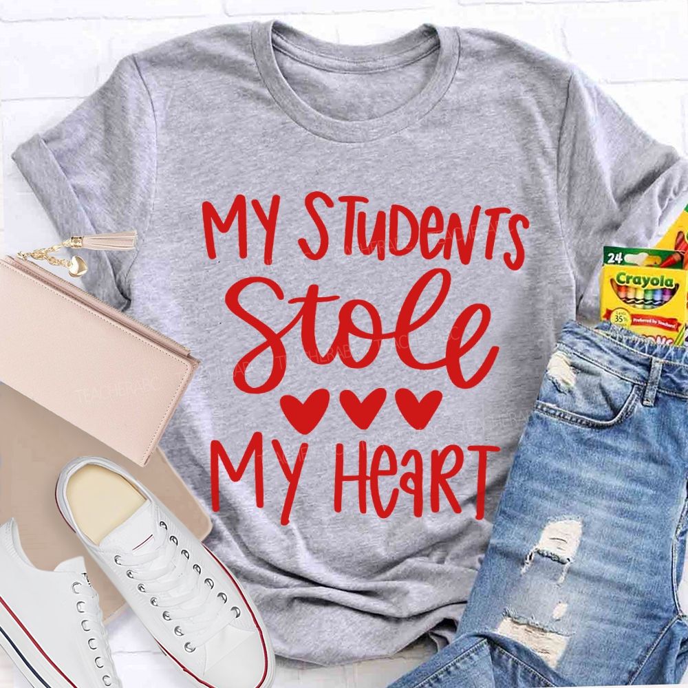 My Students Stole My Heart T-shirt