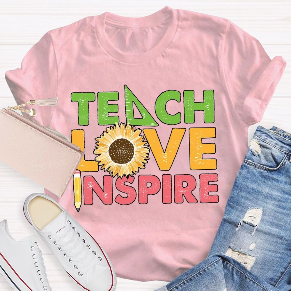 Teach Love Inspire Sunflower And Pencil T-shirt