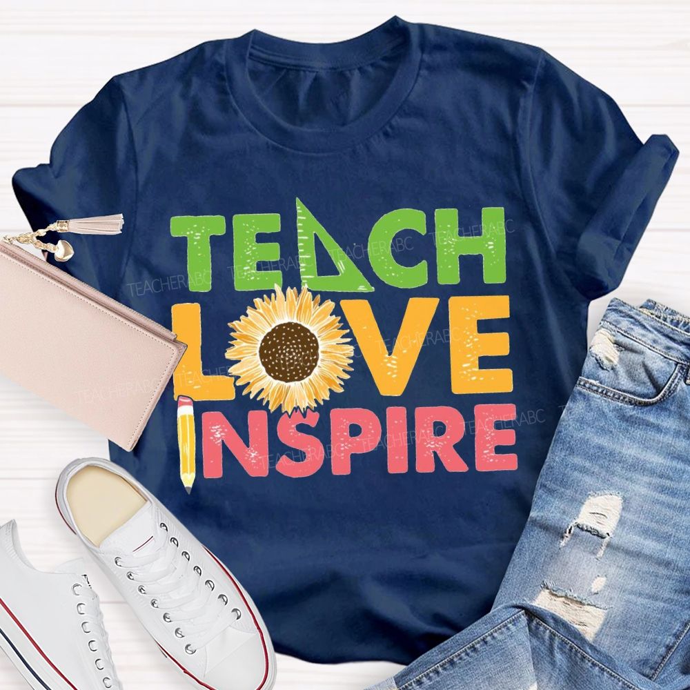 Teach Love Inspire Sunflower And Pencil T-shirt