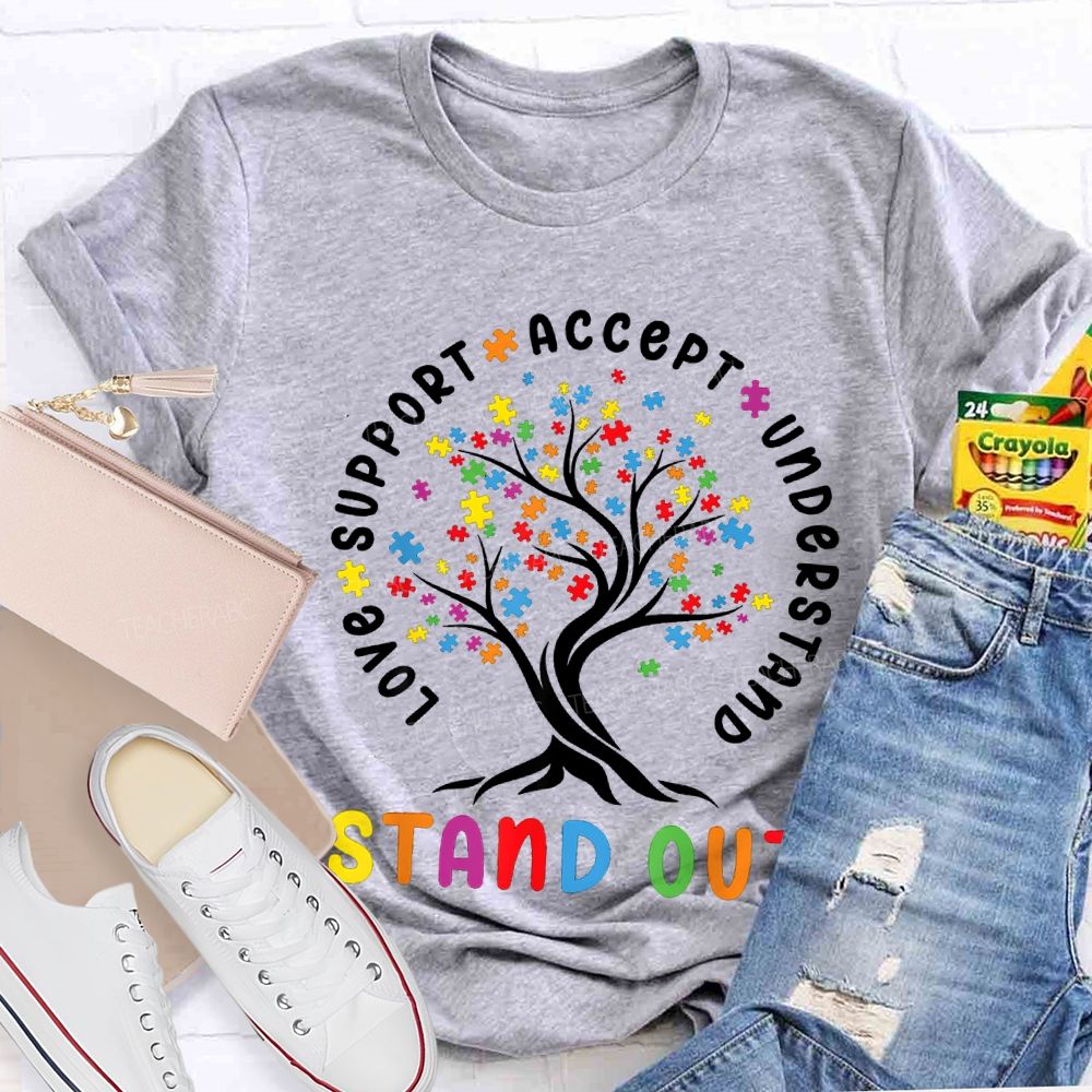 Love Support Accept Understand Stand Out T-shirt